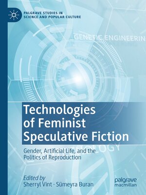 cover image of Technologies of Feminist Speculative Fiction